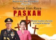 Kapolda NTT Irjen Pol. Daniel Tahi Monang Silitonga Ucapkan Selamat Paskah kepada Seluruh Umat Kristiani di NTT